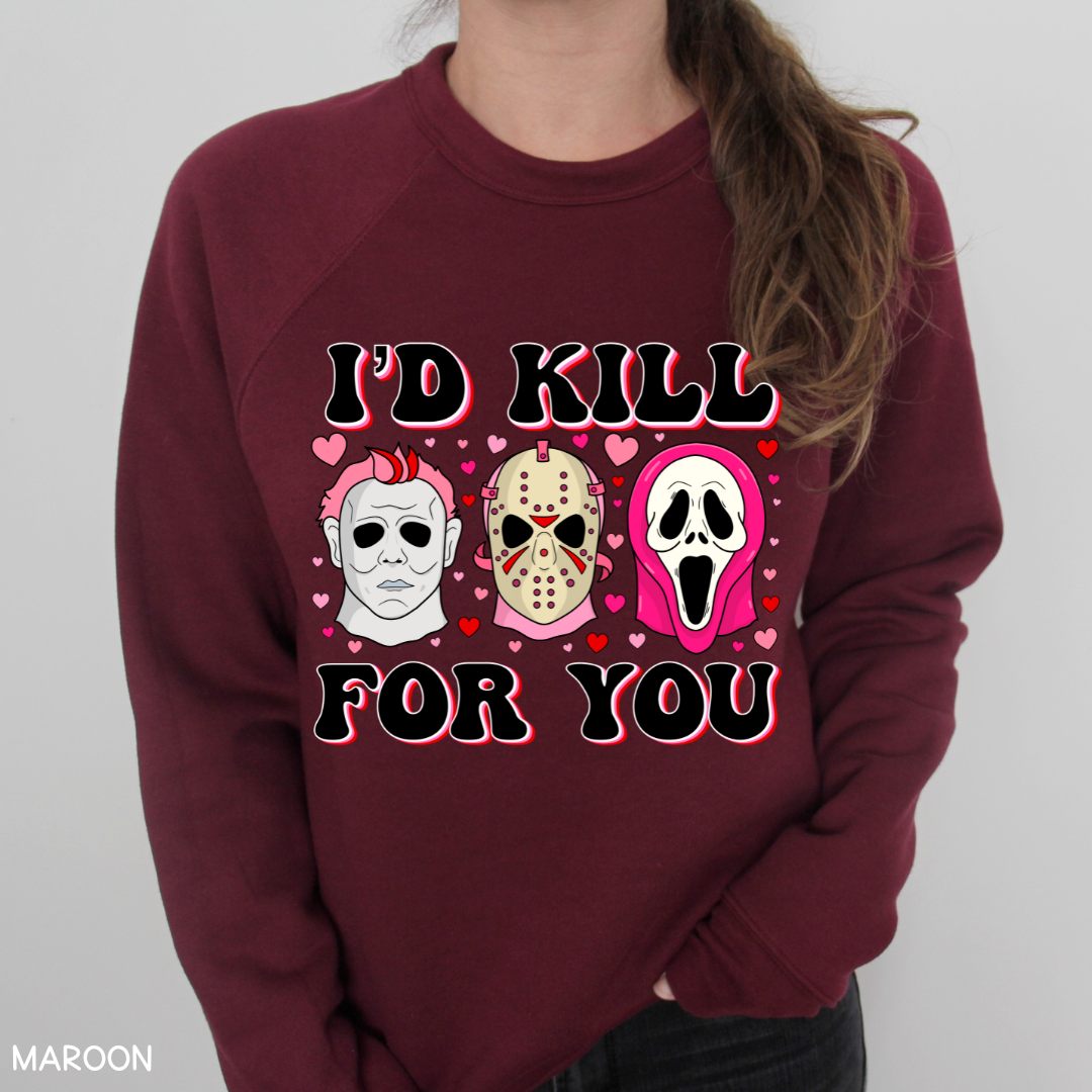 Valentines - I'd Kill for You - Adult Unisex Sweatshirt