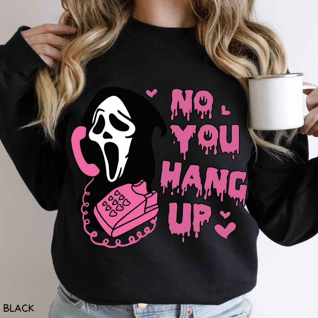 Halloween - Sweatshirt - No You Hang Up