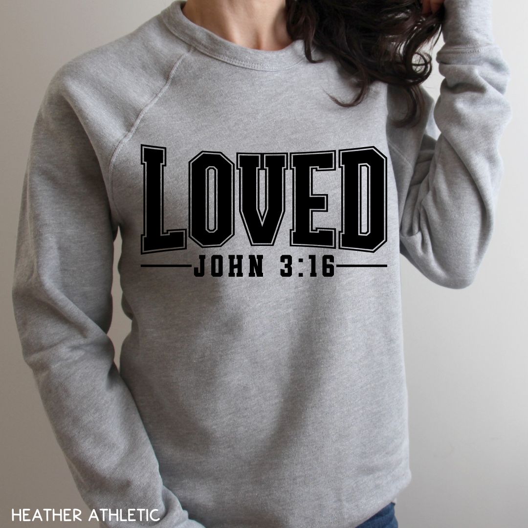 Loved John 3:16 - Unisex Crewneck Sweatshirt (No Hood)