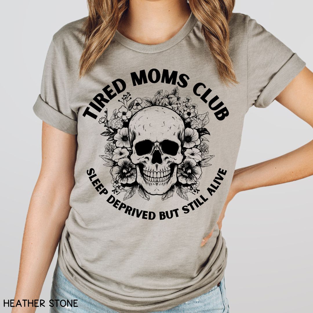 Tired Moms Club - Unisex Adult Tee