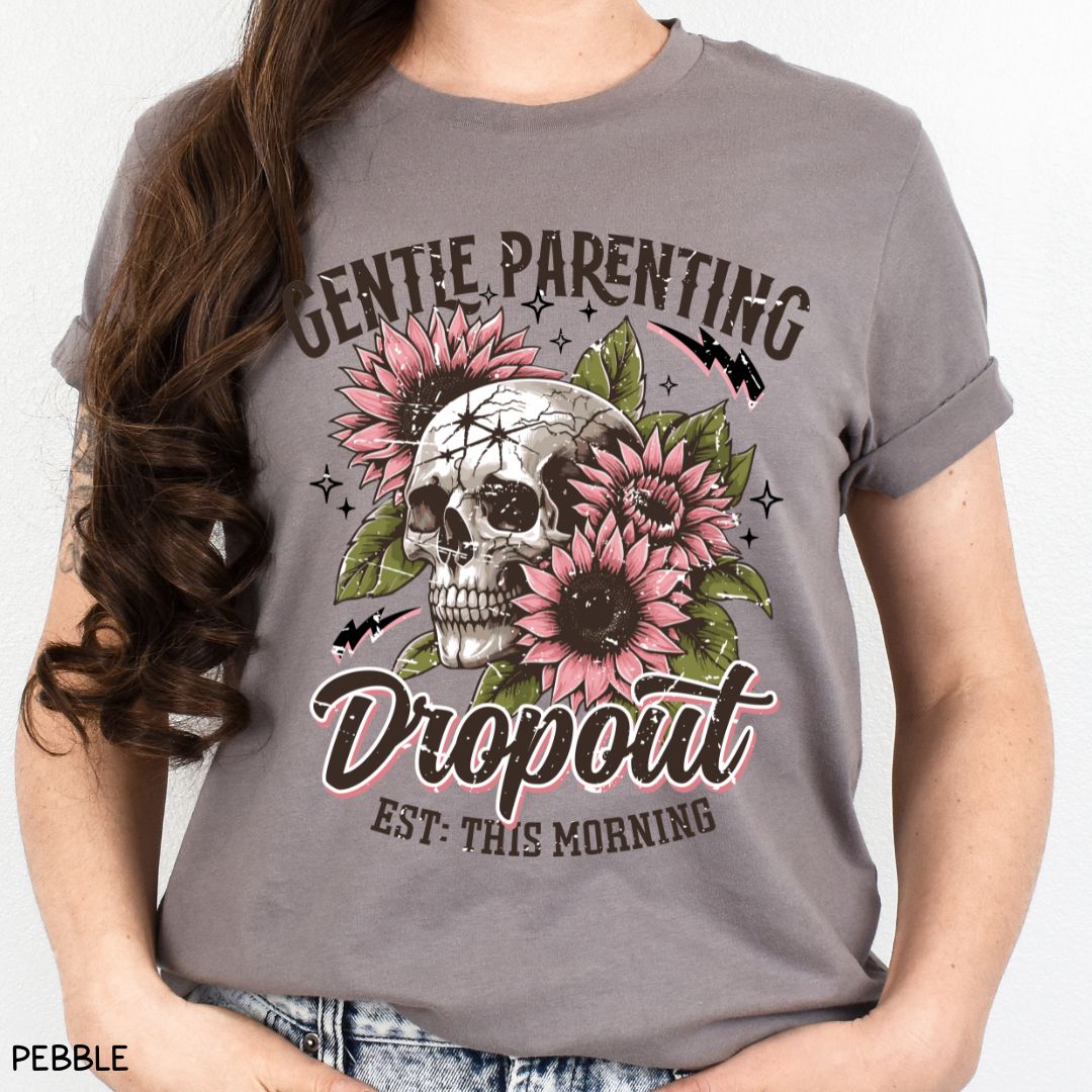 Gentle Parenting Dropout - Unisex Adult Tee