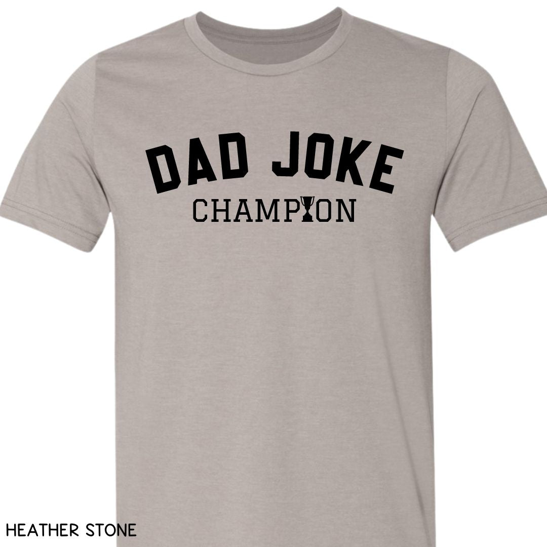 Dad Joke Champion - Unisex Adult Tee