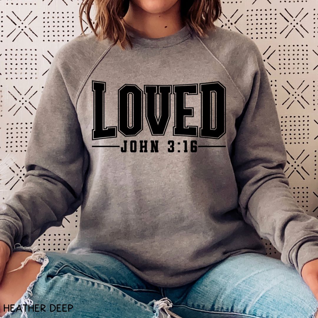 Loved John 3:16 - Unisex Crewneck Sweatshirt (No Hood)