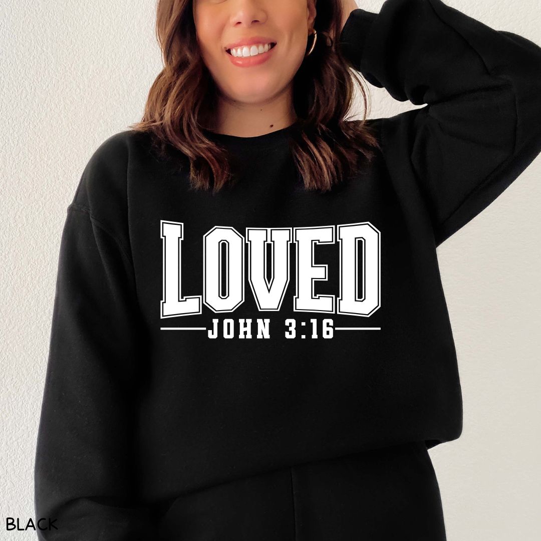 Loved John 3:16 - Unisex Crewneck Sweatshirt (No Hood)