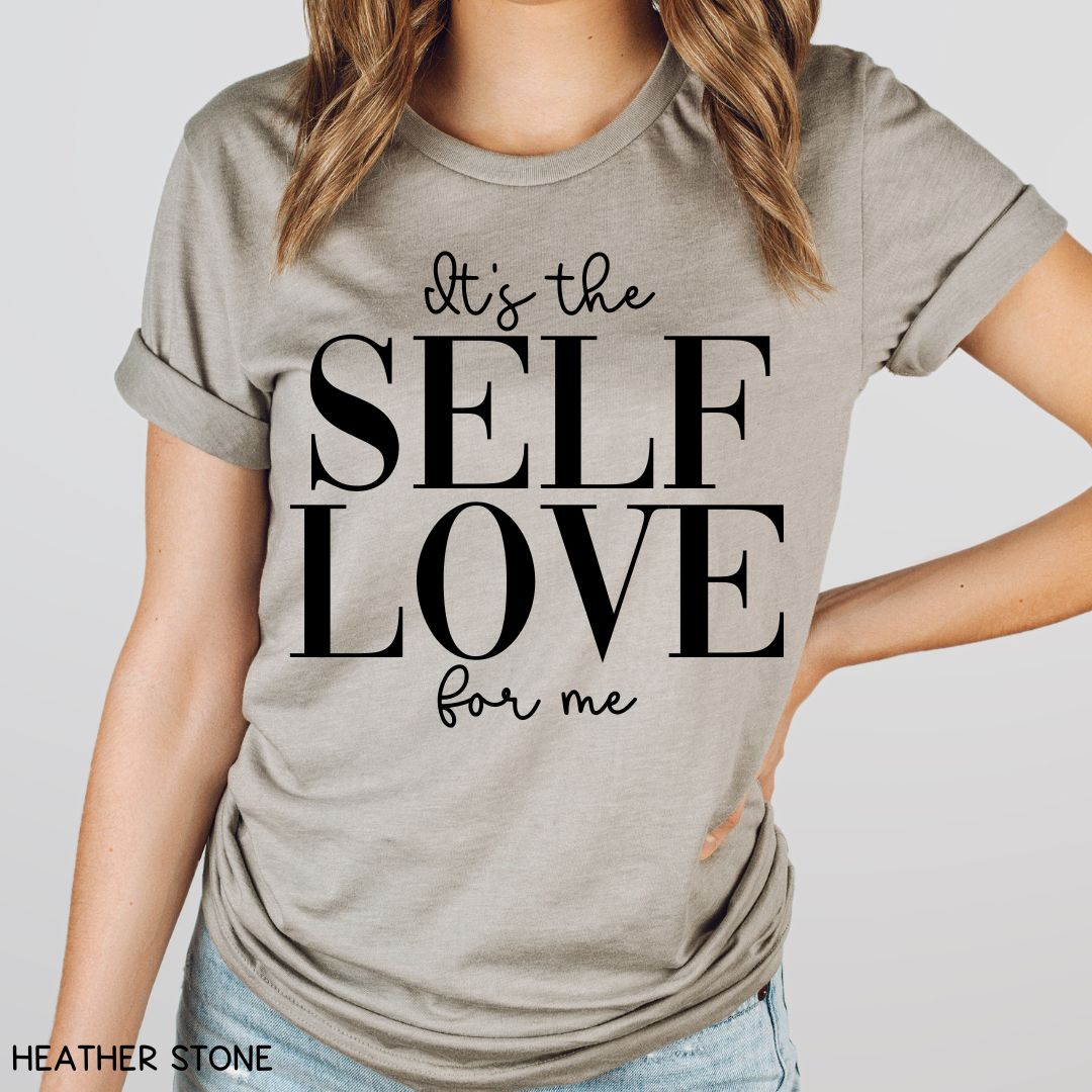 It's the Self Love For Me - Unisex Adult Tee