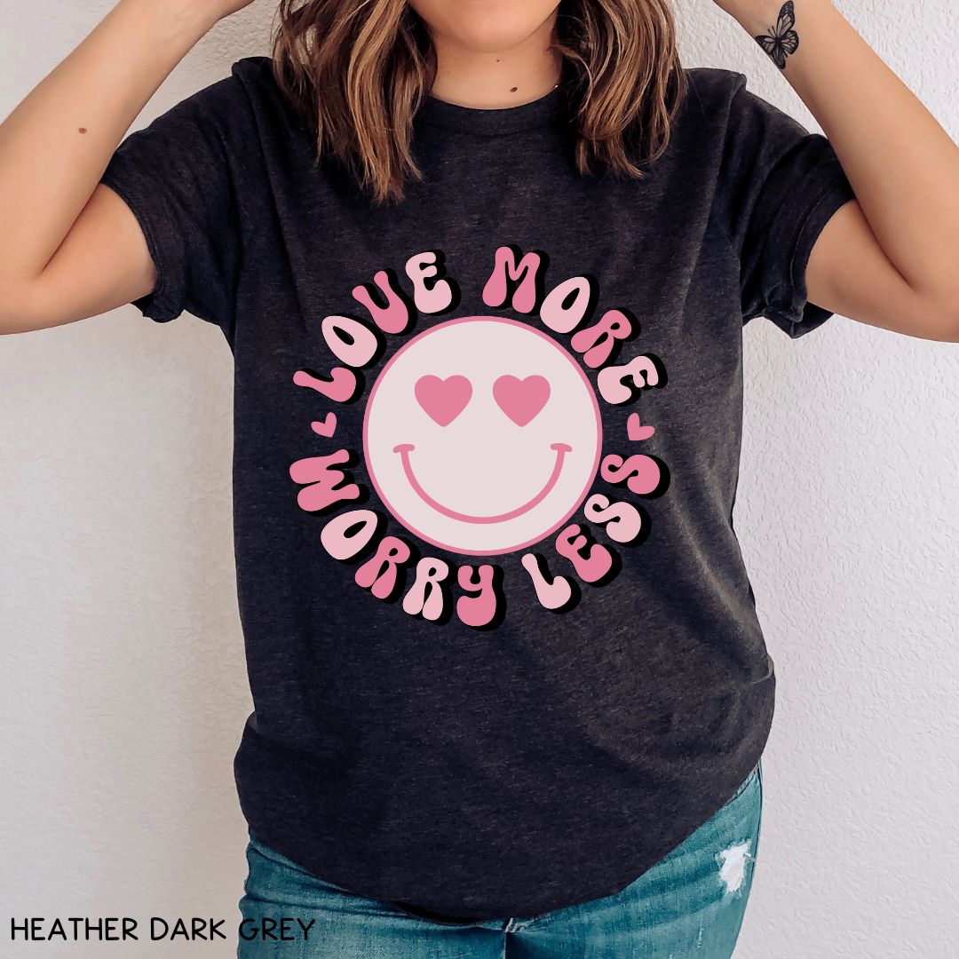 Valentines - Love More Worry Less Smiley - Unisex Adult Tee