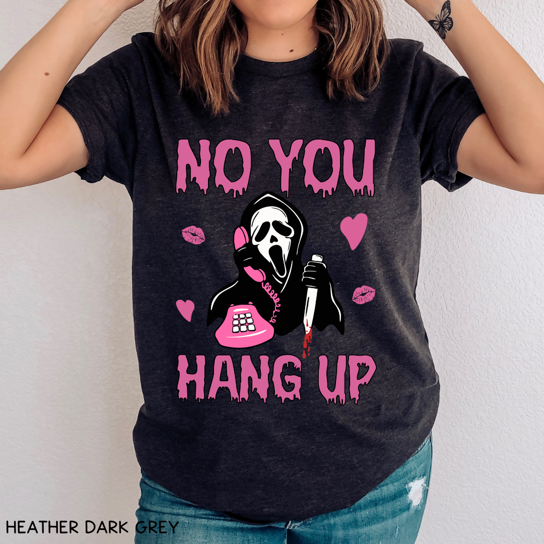 Valentines - No You Hang Up - Unisex Adult Tee