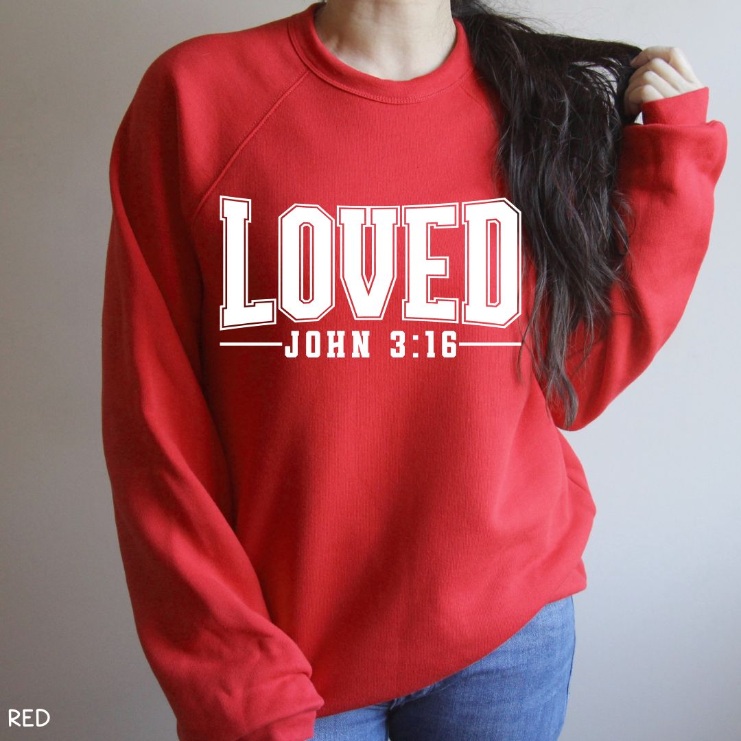 Loved John 3:16 - Unisex Crewneck Sweatshirt (No Hood)