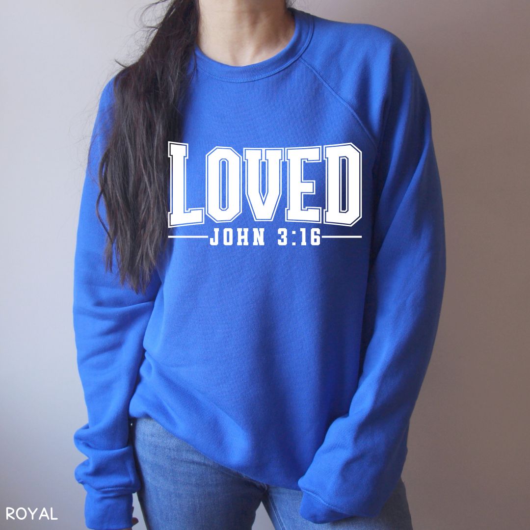 Loved John 3:16 - Unisex Crewneck Sweatshirt (No Hood)