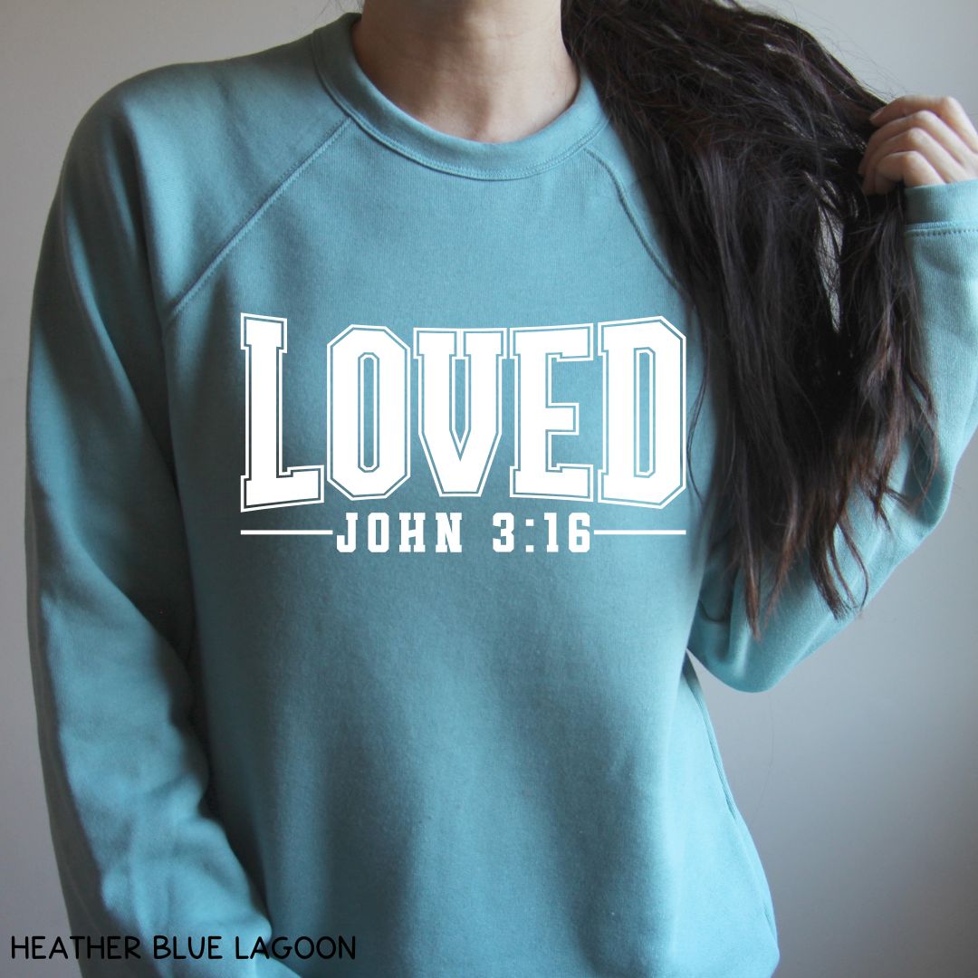 Loved John 3:16 - Unisex Crewneck Sweatshirt (No Hood)