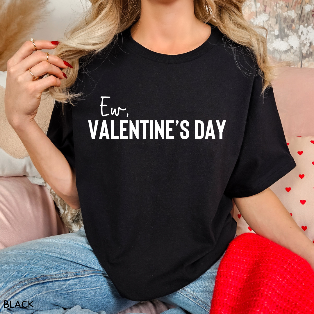 Valentines - Ew Valentine's Day - Unisex Adult Tee