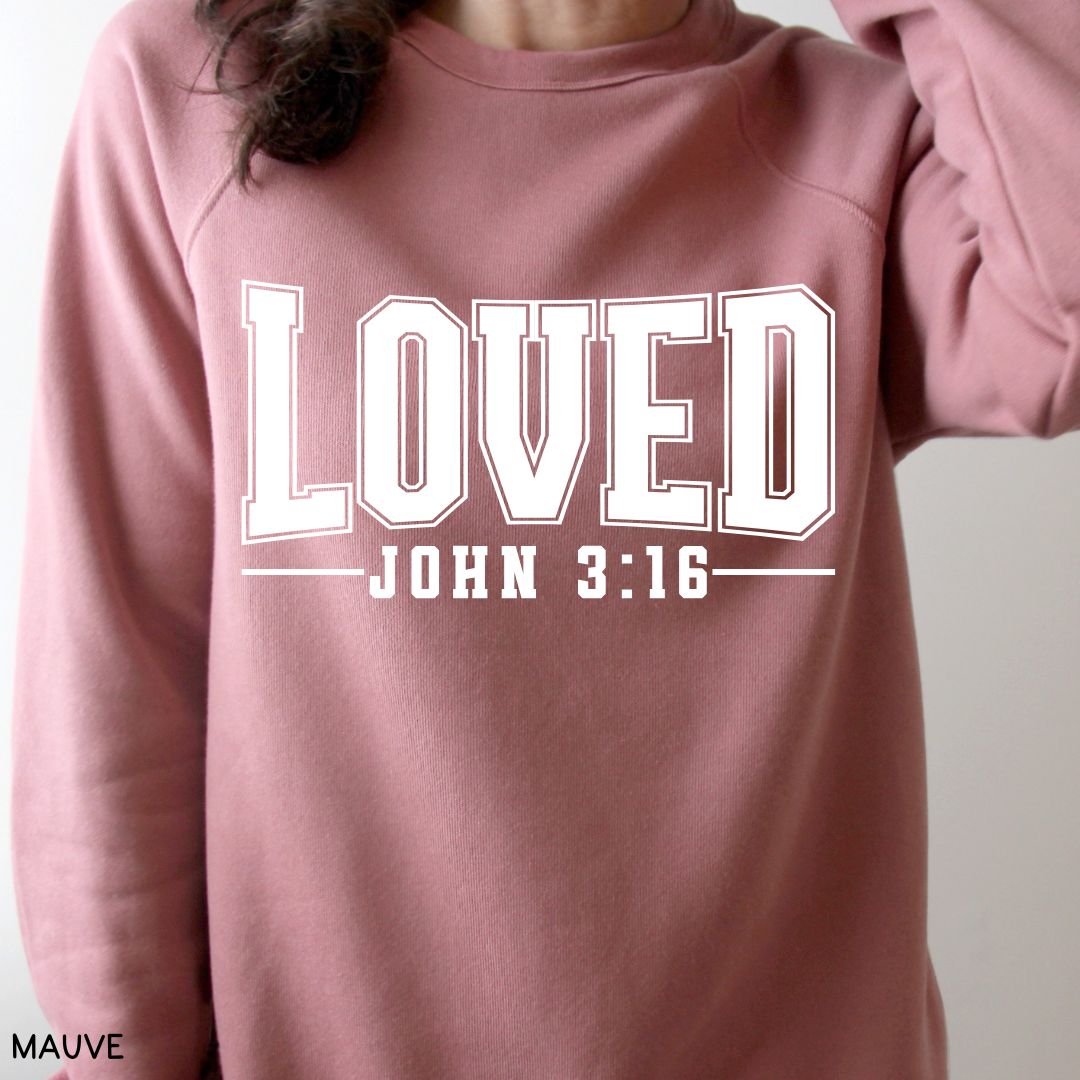 Loved John 3:16 - Unisex Crewneck Sweatshirt (No Hood)