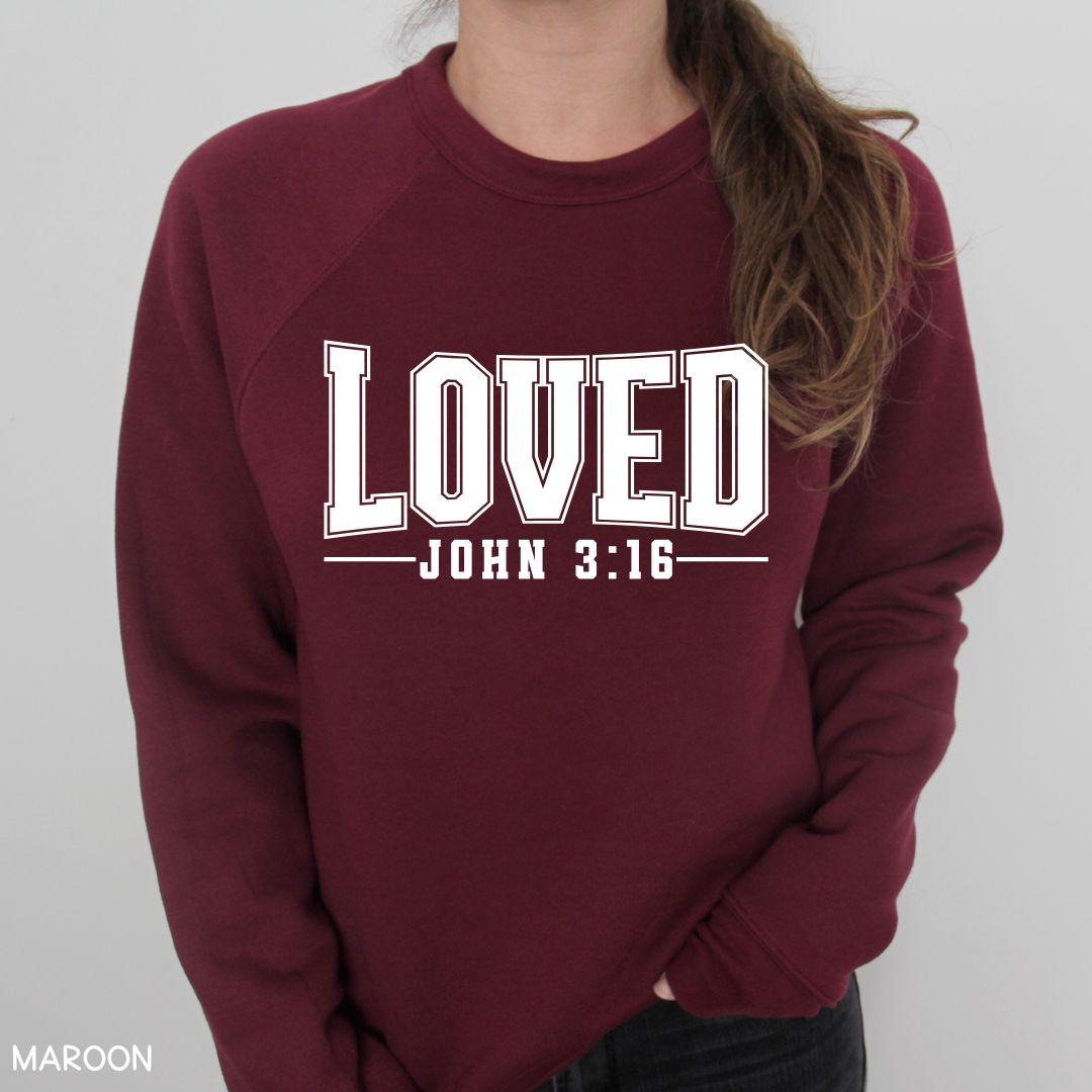 Loved John 3:16 - Unisex Crewneck Sweatshirt (No Hood)