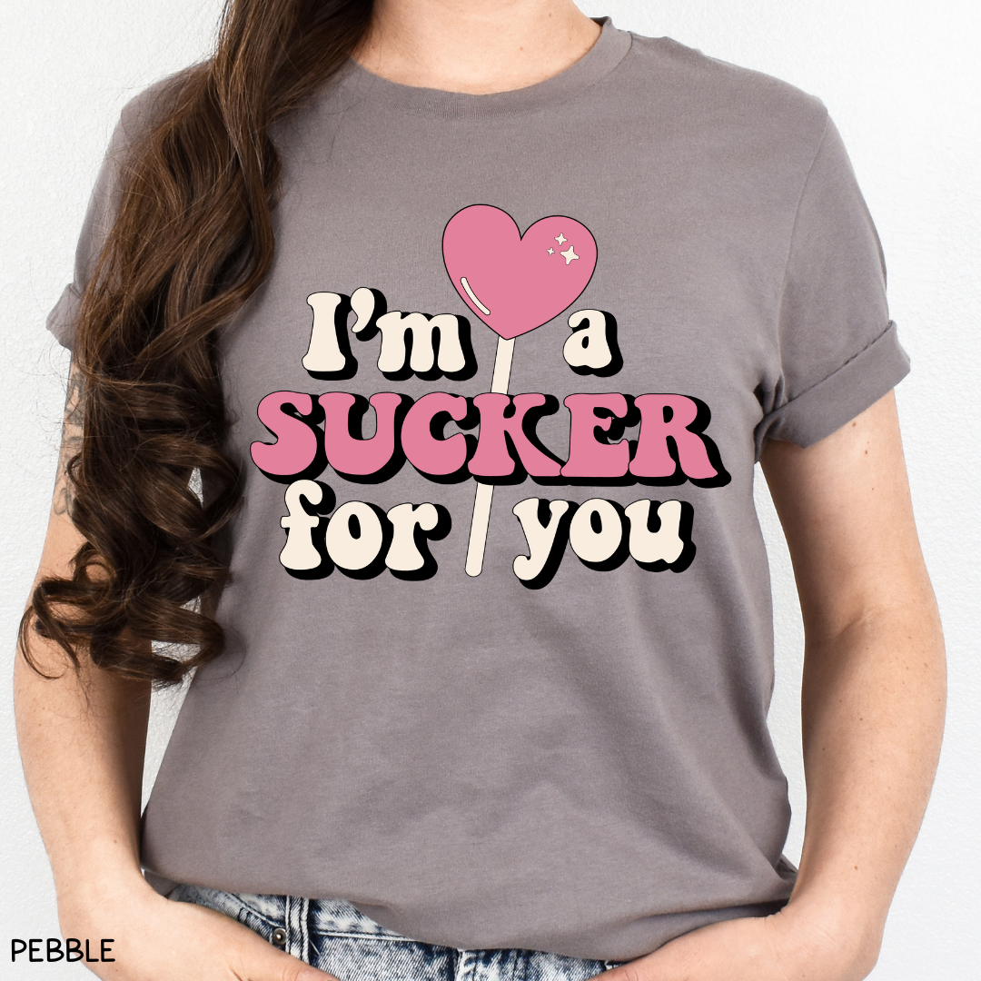 Valentines - I'm a Sucker for You - Unisex Adult Tee