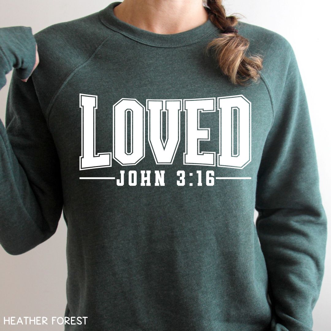 Loved John 3:16 - Unisex Crewneck Sweatshirt (No Hood)