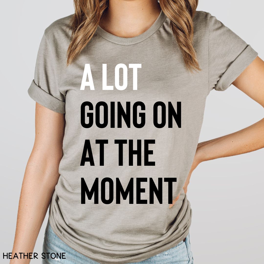 Swiftie - A Lot Going On At The Moment - Unisex Adult Tee