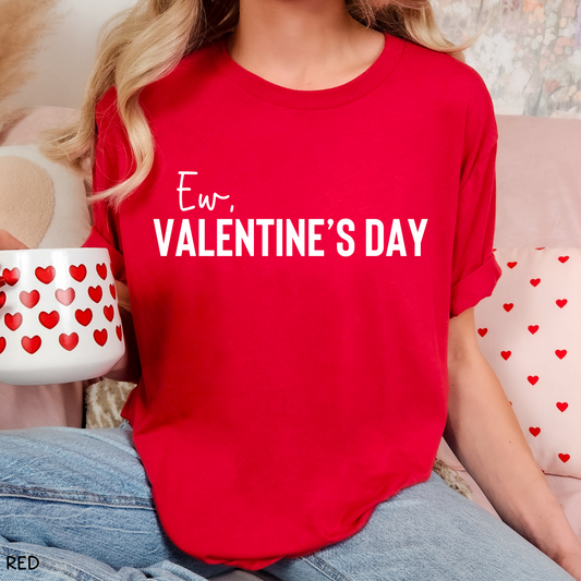 Valentines - Ew Valentine's Day - Unisex Adult Tee