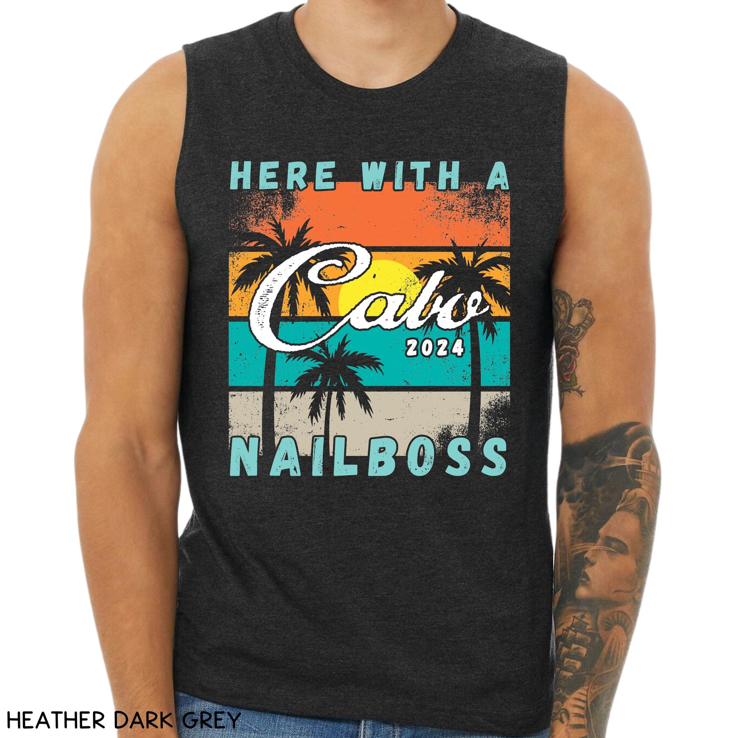 Cabo - Here With A NailBoss - Unisex Muscle Tank