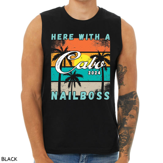 Cabo - Here With A NailBoss - Unisex Muscle Tank