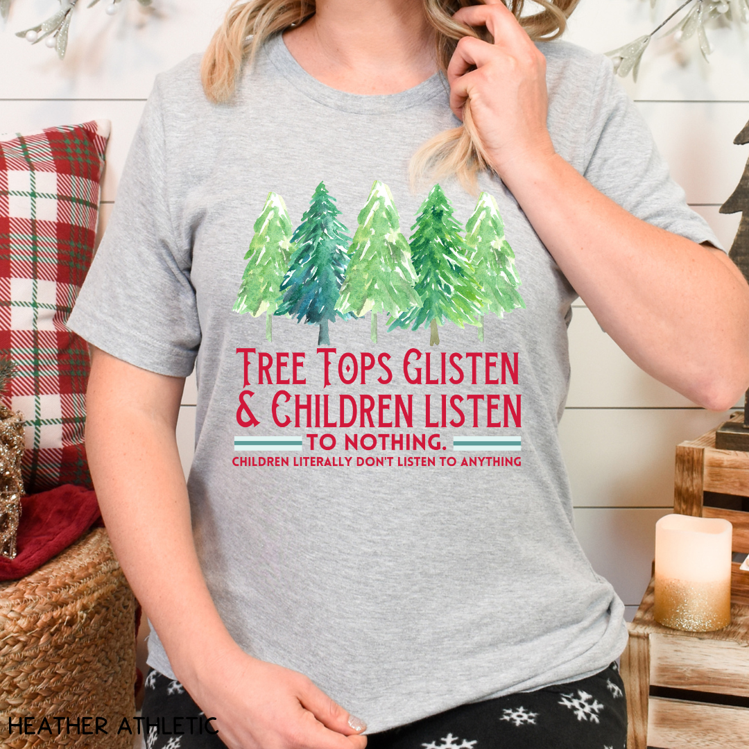 Christmas - Children Listen to Nothing - Unisex Adult Tee