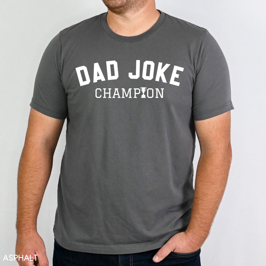 Dad Joke Champion - Unisex Adult Tee