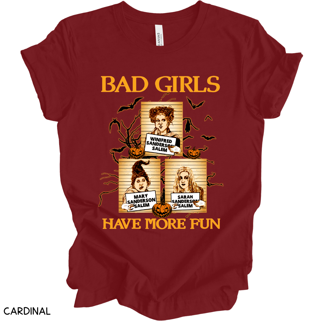 Halloween - Adult Tee - Bad Girls Have More Fun