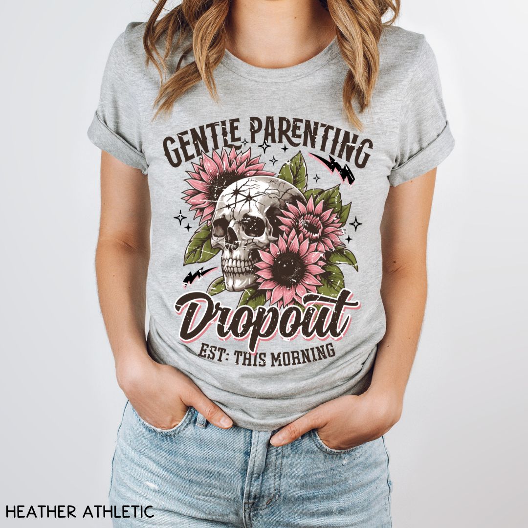 Gentle Parenting Dropout - Unisex Adult Tee