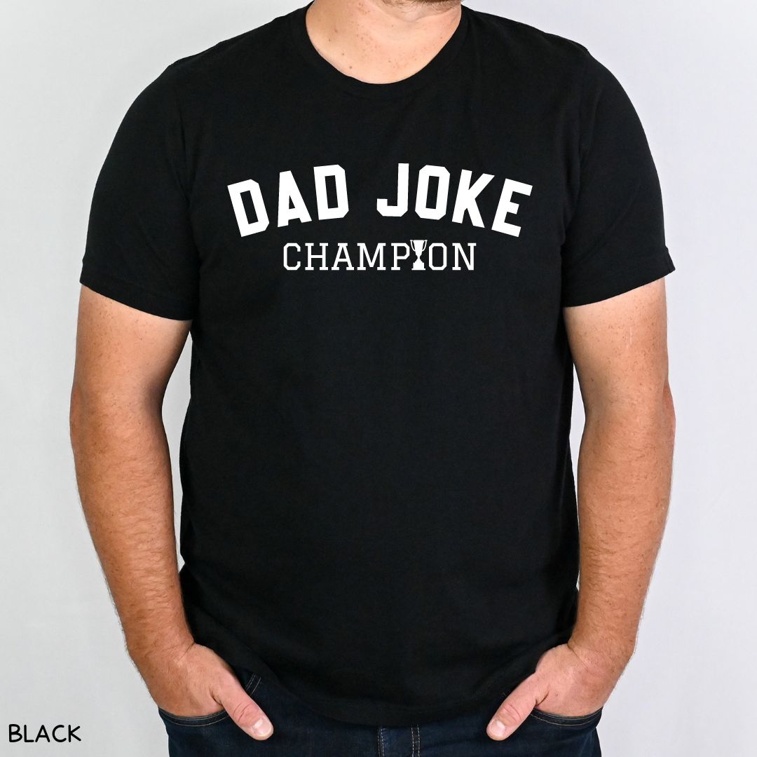 Dad Joke Champion - Unisex Adult Tee