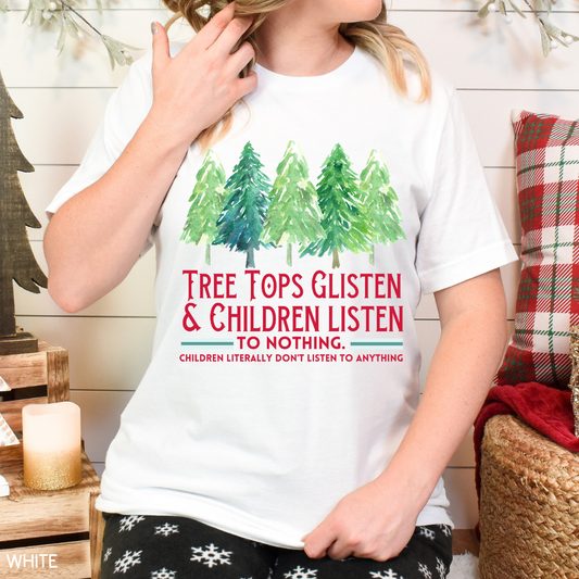 Christmas - Children Listen to Nothing - Unisex Adult Tee