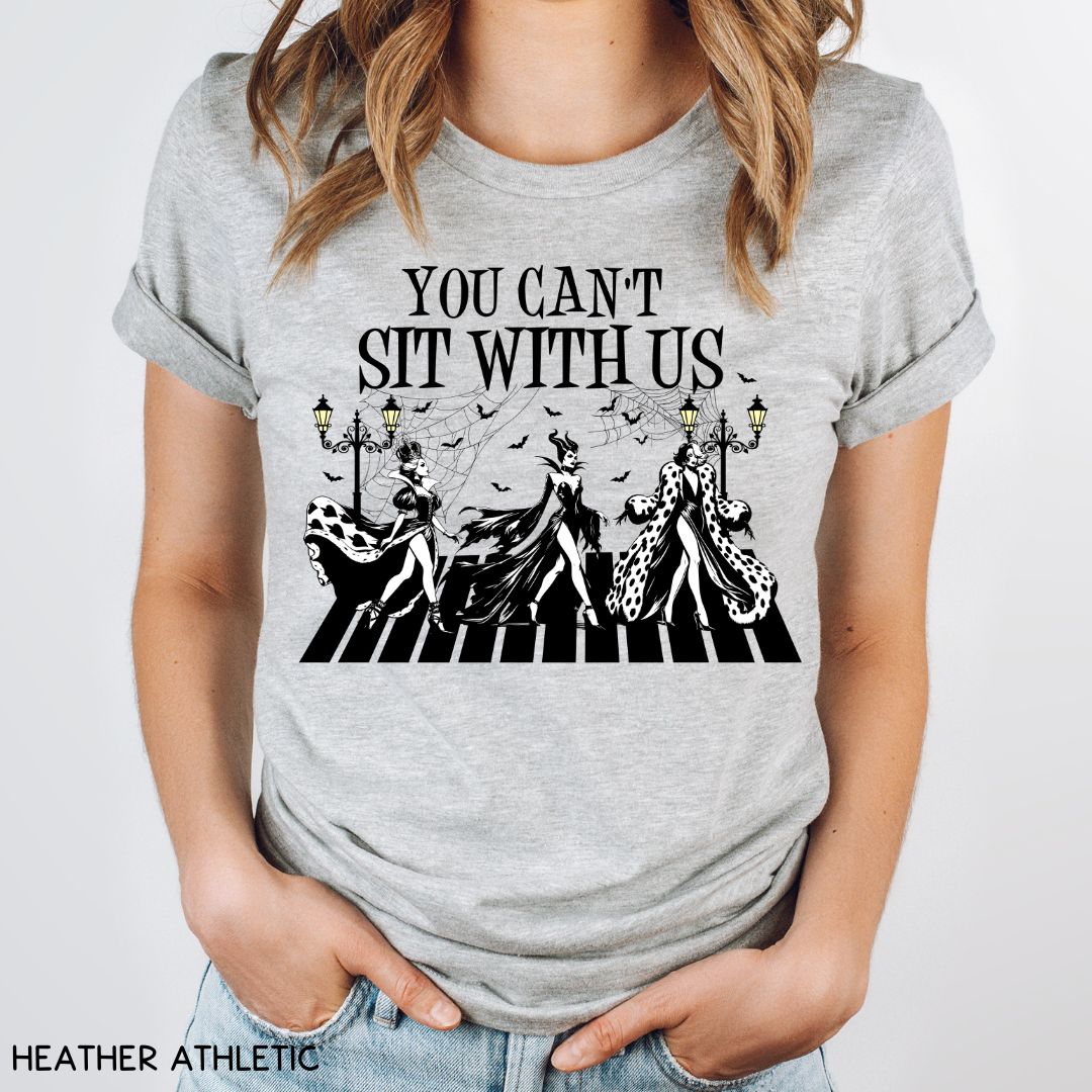 You Can't Sit With Us - Villains - Unisex Adult Tee