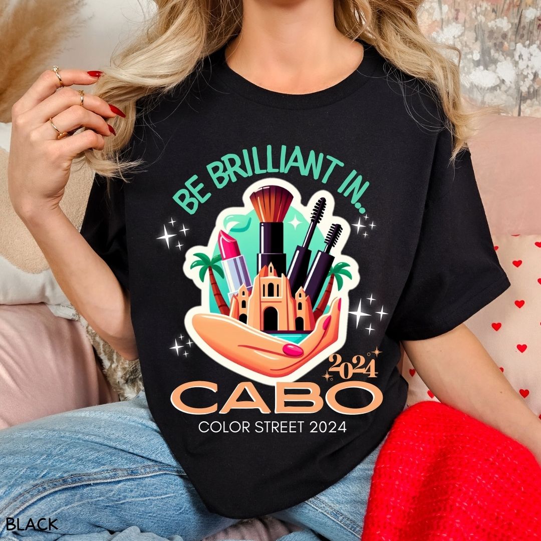 Cabo - Be Brilliant in Cabo - Unisex Adult Tee