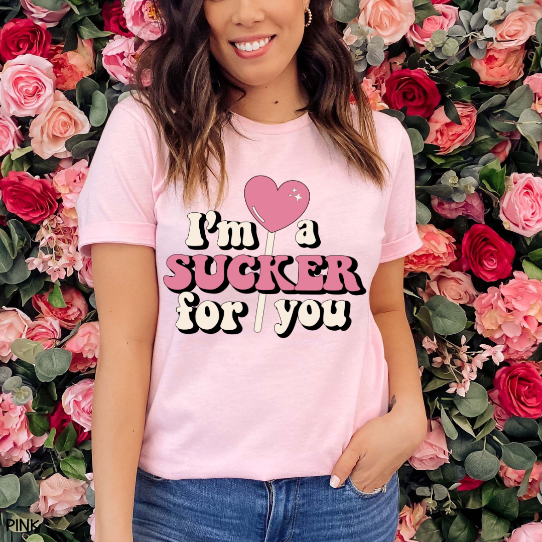 Valentines - I'm a Sucker for You - Unisex Adult Tee