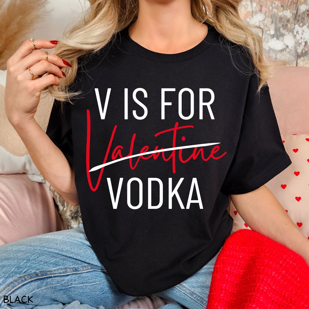 V is for Vodka - Unisex Adult Tee