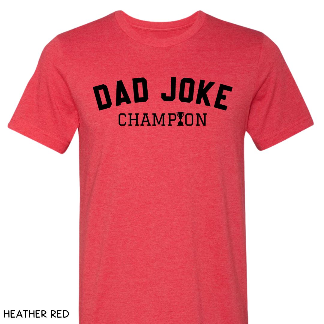 Dad Joke Champion - Unisex Adult Tee