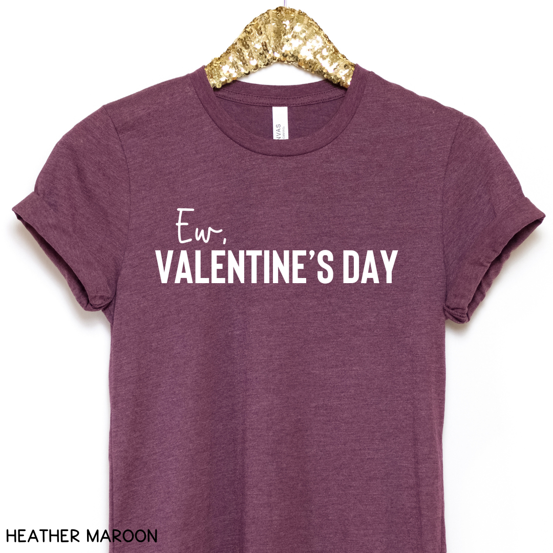 Valentines - Ew Valentine's Day - Unisex Adult Tee