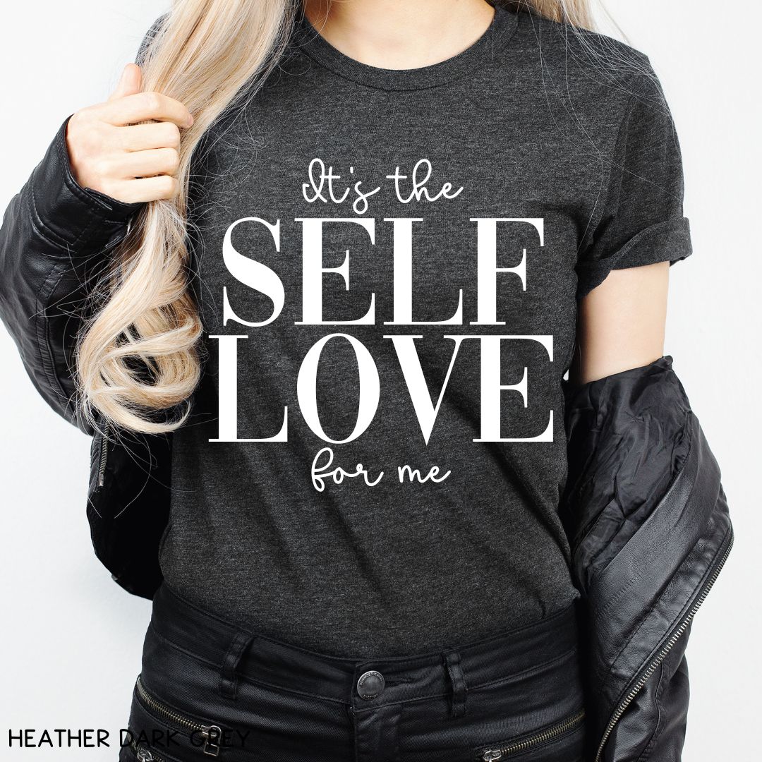 It's the Self Love For Me - Unisex Adult Tee