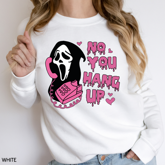 Halloween - Sweatshirt - No You Hang Up