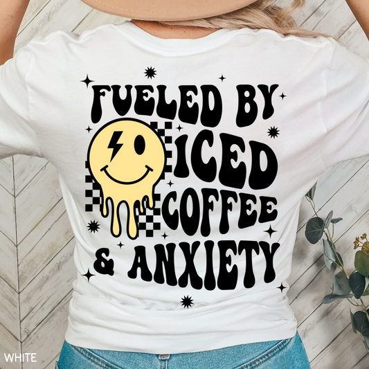 Fueled by Iced Coffee & Anxiety - Adult Tee