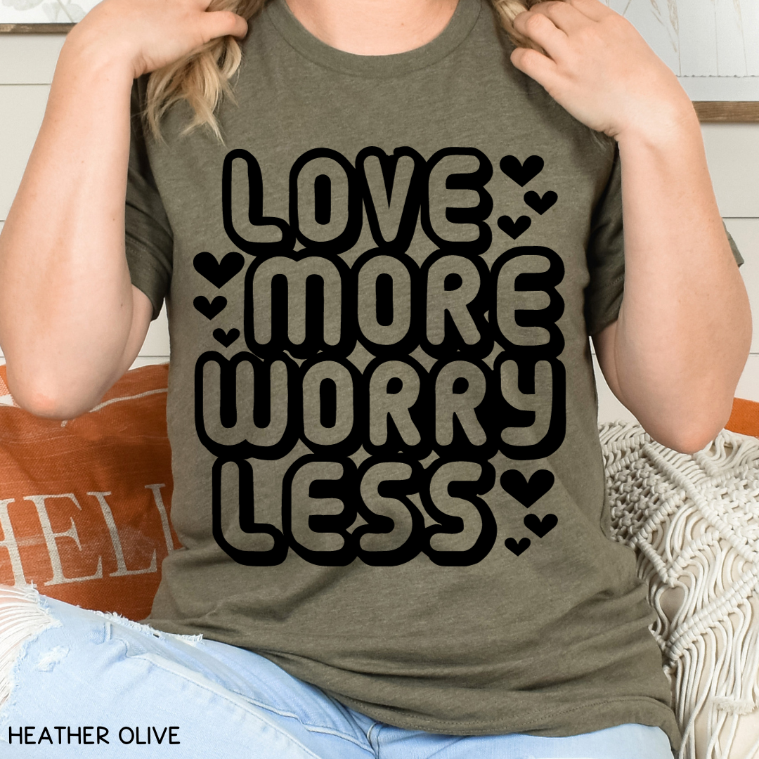 Valentines - Love More Worry Less - Unisex Adult Tee