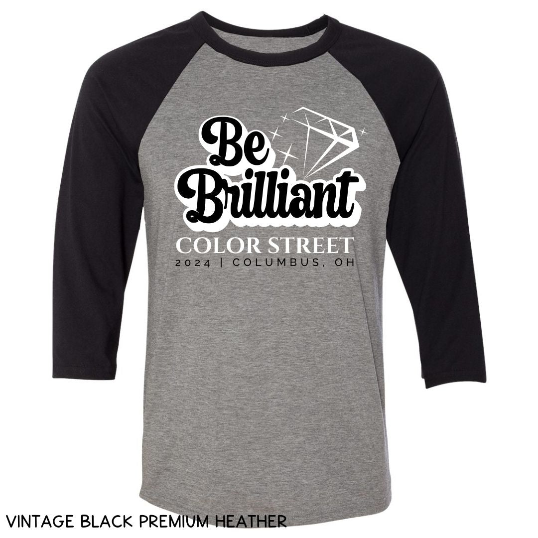 Be Brilliant 3 - Unisex Adult Raglan