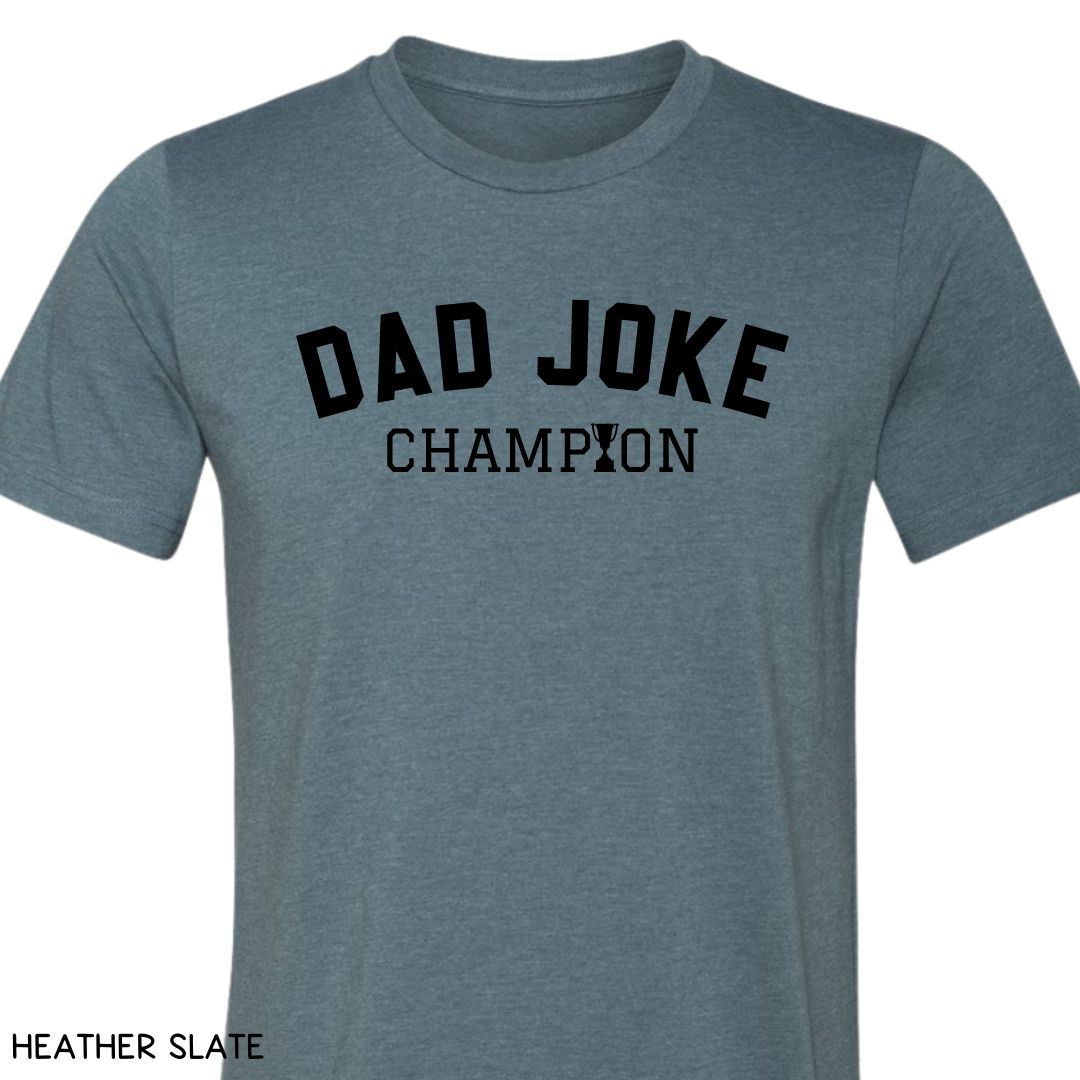 Dad Joke Champion - Unisex Adult Tee