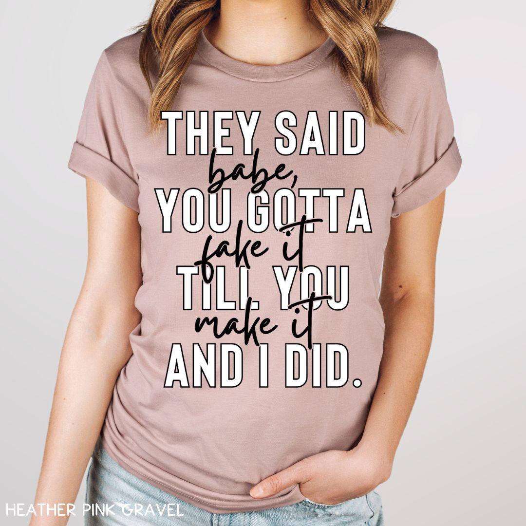 Swiftie - Fake It Til You Make It - Unisex Adult Tee