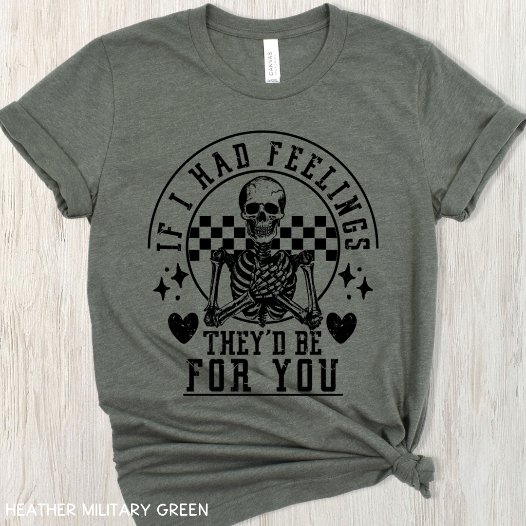 Valentines - If I Had Feelings - Unisex Adult Tee