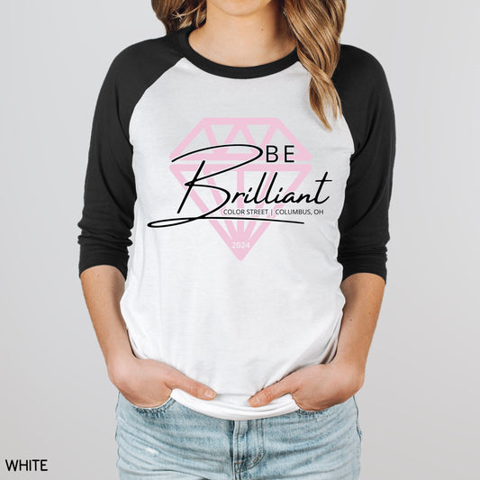 Be Brilliant 4 - Unisex Adult Raglan