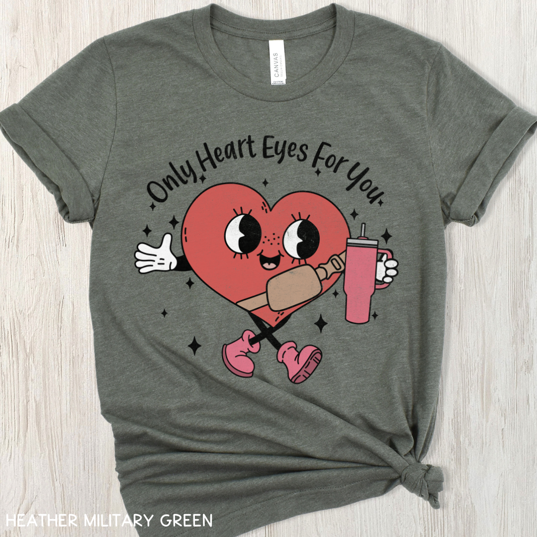 Valentines - Only Heart Eyes for You - Unisex Adult Tee