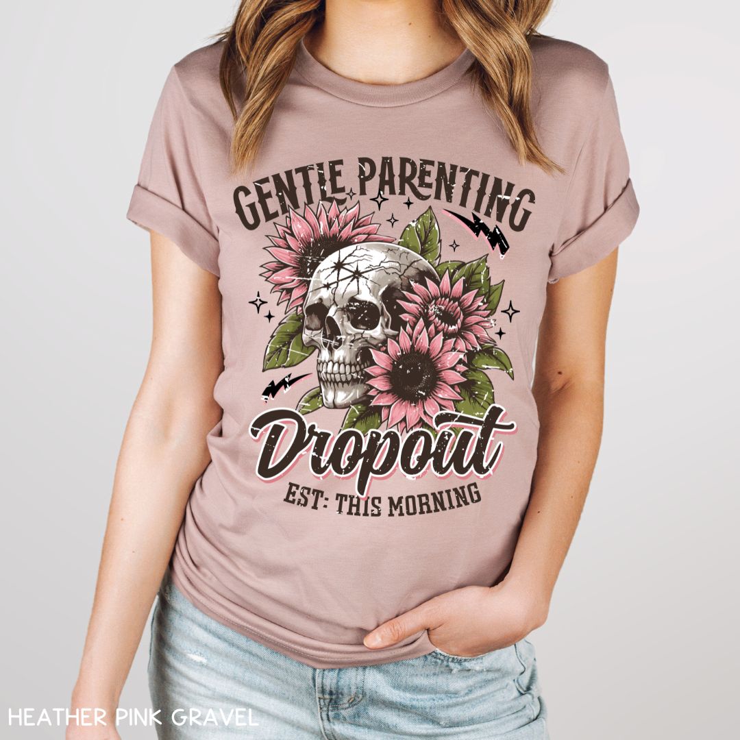 Gentle Parenting Dropout - Unisex Adult Tee