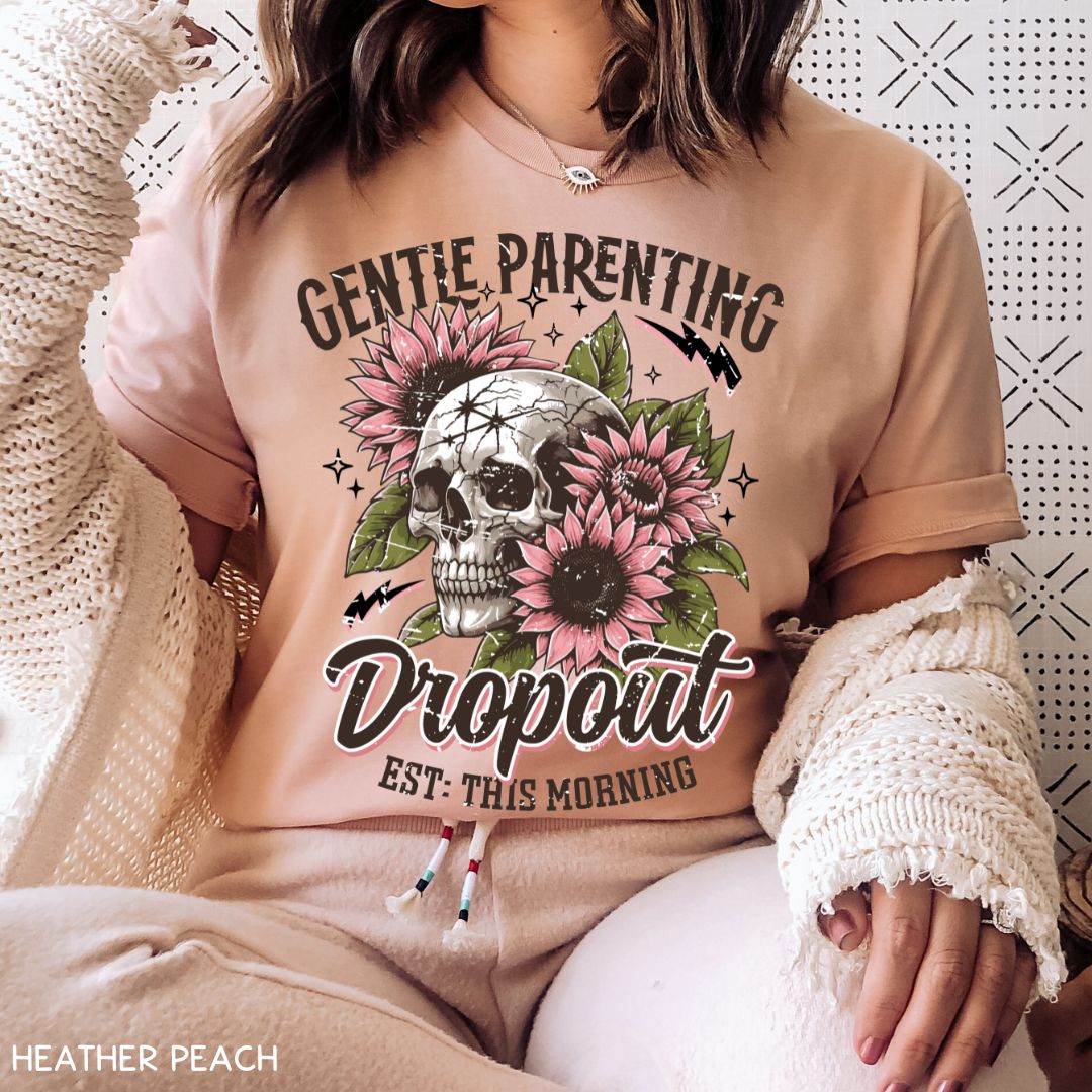 Gentle Parenting Dropout - Unisex Adult Tee