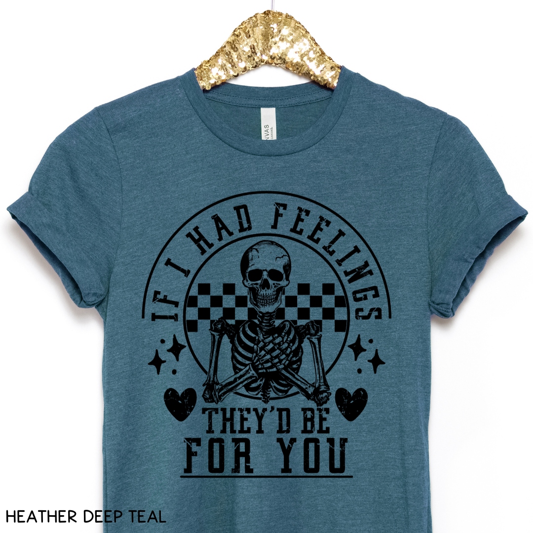 Valentines - If I Had Feelings - Unisex Adult Tee