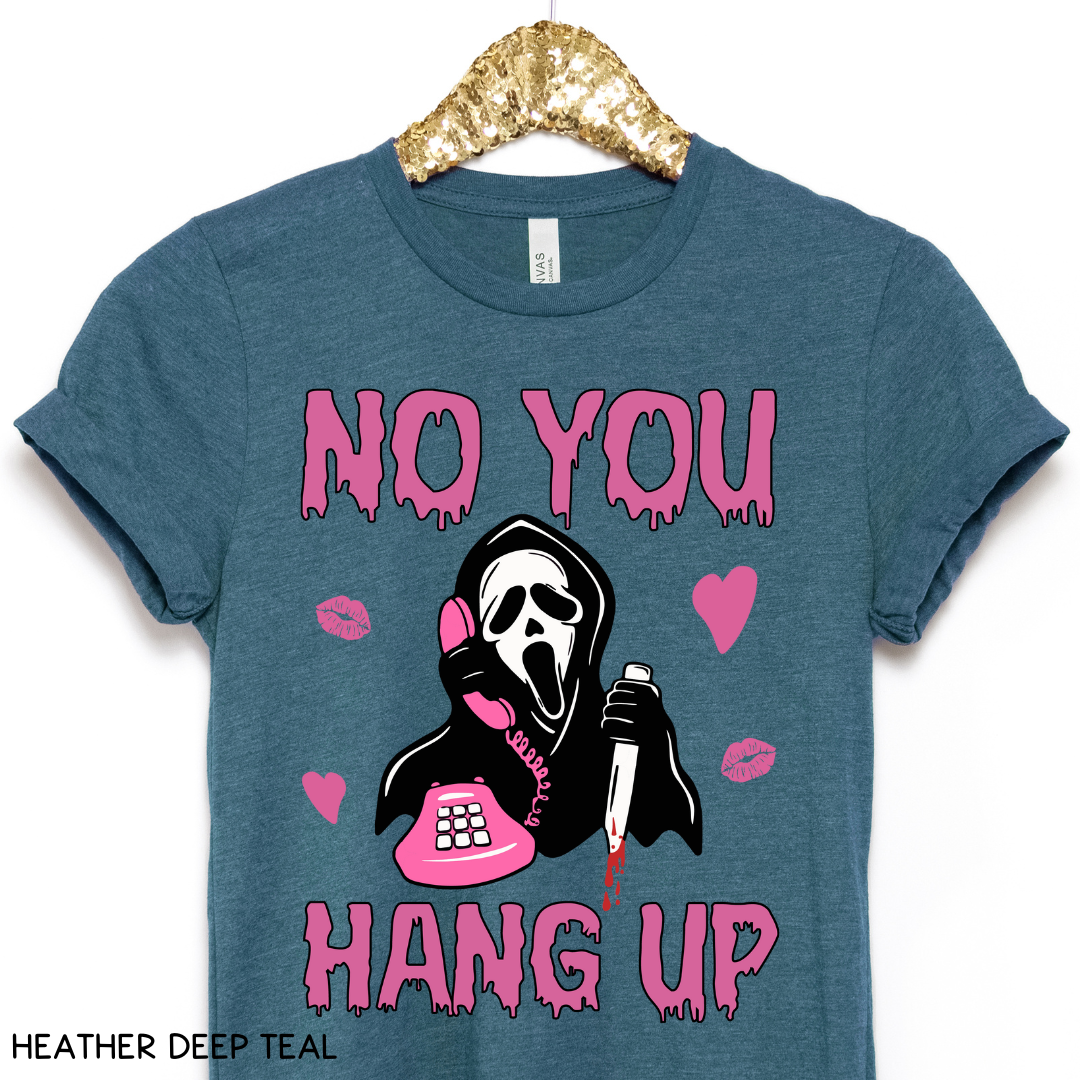 Valentines - No You Hang Up - Unisex Adult Tee