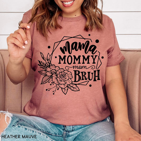 Mama Bruh Floral - Unisex Adult Tee